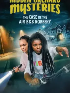 Hidden Orchard Mysteries: The Case of the Air B and B Robbery
