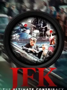 JFK: The Ultimate Conspiracy