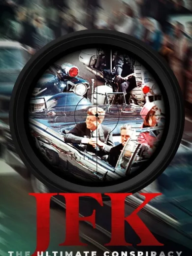 JFK: The Ultimate Conspiracy