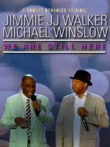 Jimmie JJ Walker & Michael Winslow: We Are Still Here
