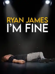 Ryan James: I’m Fine