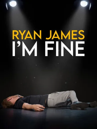 Ryan James: I’m Fine