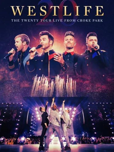 Westlife: The Twenty Tour – Live from Croke Park