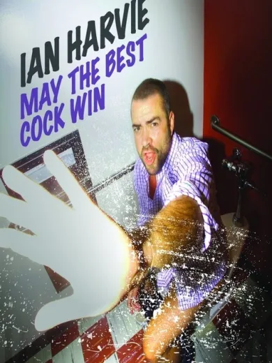 Ian Harvie: May the Best Cock Win