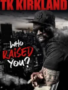 T.K. Kirkland: Who Raised You? Comedy Special