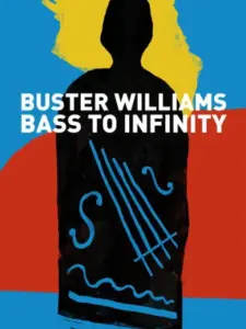 Buster Williams Bass to Infinity
