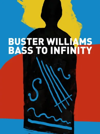 Buster Williams Bass to Infinity