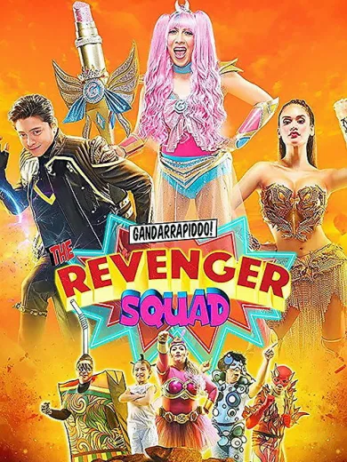 Gandarrapiddo!: The Revenger Squad