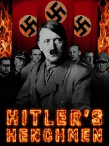 Hitler’s Henchmen