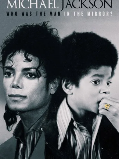 Michael Jackson: Who Was the Man in the Mirror?