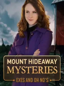 Mount Hideaway Mysteries: Exes and Oh No’s