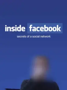 Inside Facebook: Secrets of the Social Network