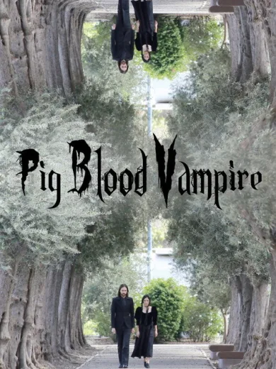 Pig Blood Vampire