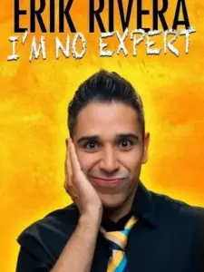 Erik Rivera: I’m No Expert