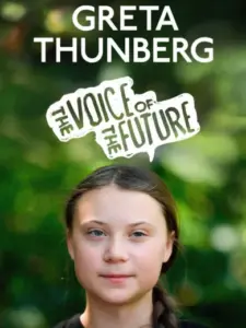 Greta Thunberg: The Voice of the Future
