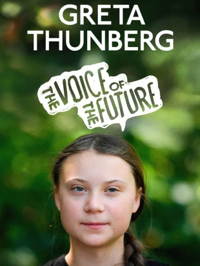 Greta Thunberg: The Voice of the Future
