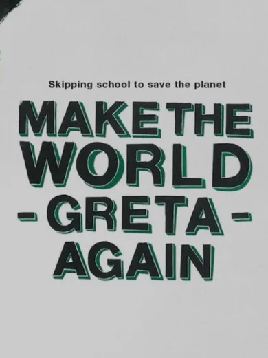 Make the World Greta Again