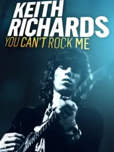 Keith Richards: You Can’t Rock Me