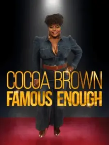 Cocoa Brown: Famous Enough