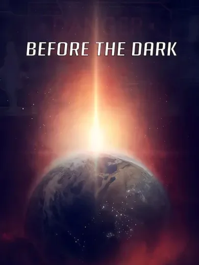 Before the Dark