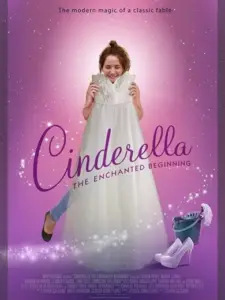 Cinderella: The Enchanted Beginning