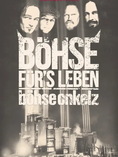Böhse Onkelz – Böhse für’s Leben – Die Dokumentation