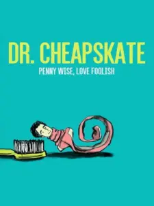 Dr. Cheapskate