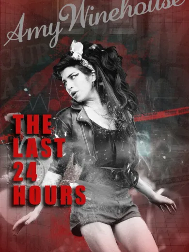 The Last 24 Hours: Amy Winehouse