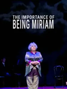 The Importance of Being Miriam
