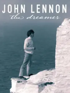 John Lennon: The Dreamer