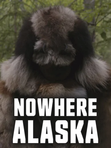 Nowhere Alaska
