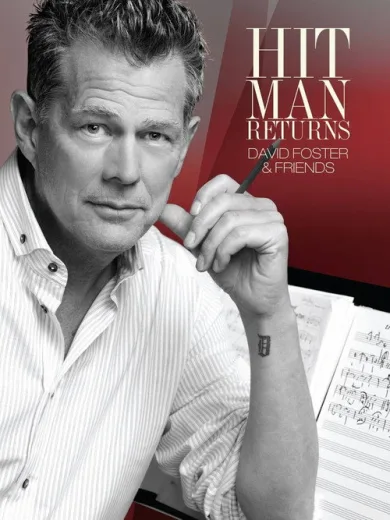 Hit Man Returns: David Foster & Friends
