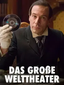Das große Welttheater: Salzburg und seine Festspiele