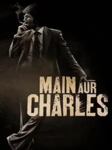 Main Aur Charles