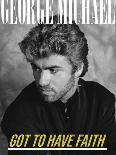 George Michael: Got to Have Faith