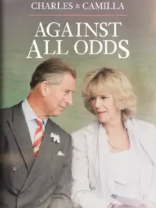 Charles & Camilla: Against All Odds