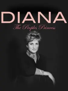 Diana: The People’s Princess