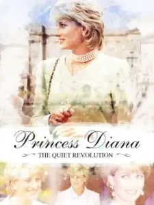Princess Diana: The Quiet Revolution