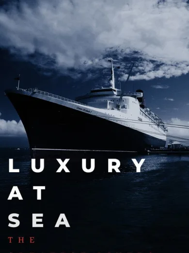 Luxury at Sea: The Greatest Liners