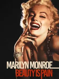 Marilyn Monroe: Beauty is Pain