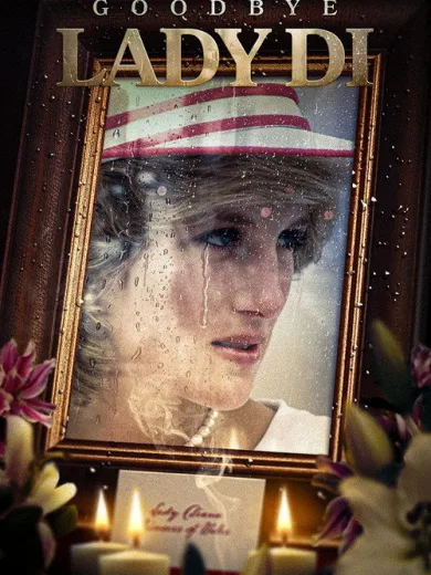 Goodbye Lady Di
