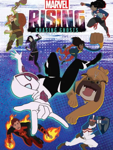 Marvel Rising: Κυνήγι Φαντασμάτων / Marvel Rising: Chasing Ghosts