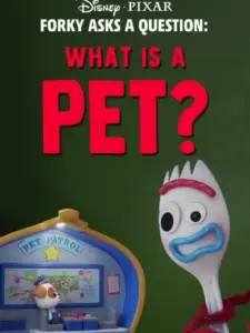 Forky Asks a Question: What Is a Pet?