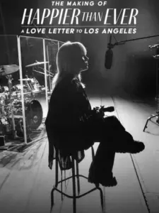 The Making of Happier Than Ever: A Love Letter to Los Angeles