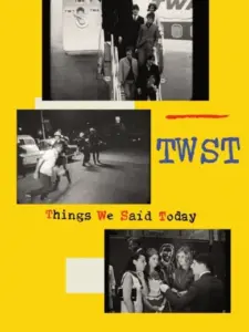 TWST / Things We Said Today