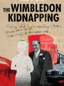 The Wimbledon Kidnapping