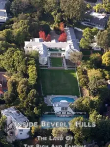 Inside Beverly Hills: The Land of the Rich and Famous