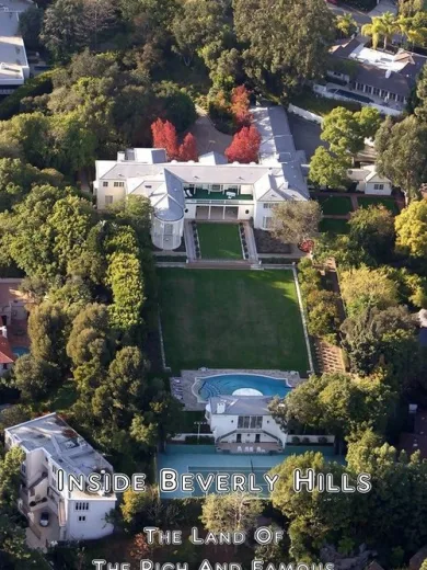 Inside Beverly Hills: The Land of the Rich and Famous