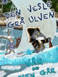 Den vesle grå ulven – Vår og isen går