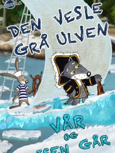 Den vesle grå ulven – Vår og isen går
